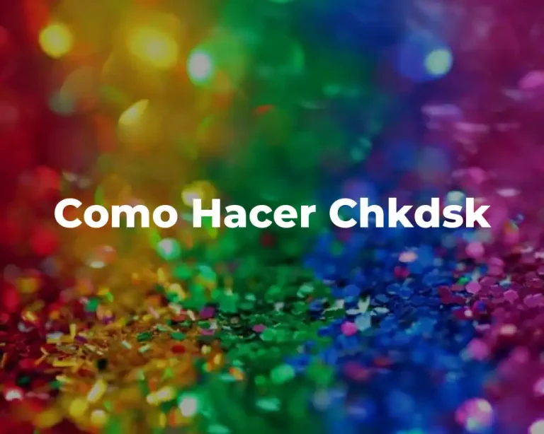 Como Hacer Chkdsk