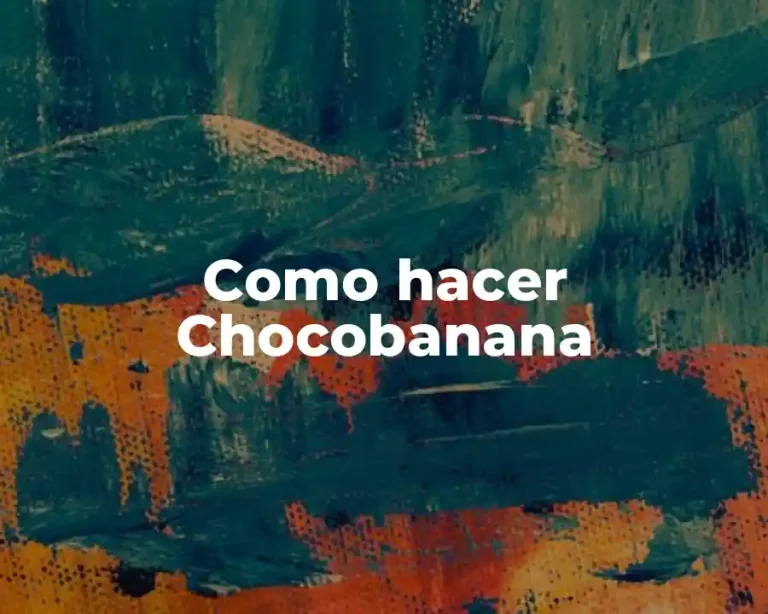 Como hacer Chocobanana