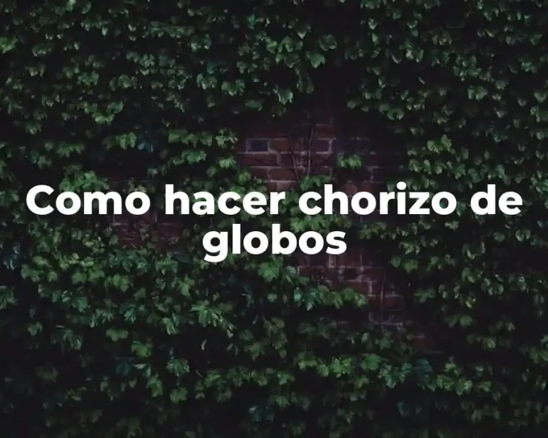 Como hacer chorizo de globos