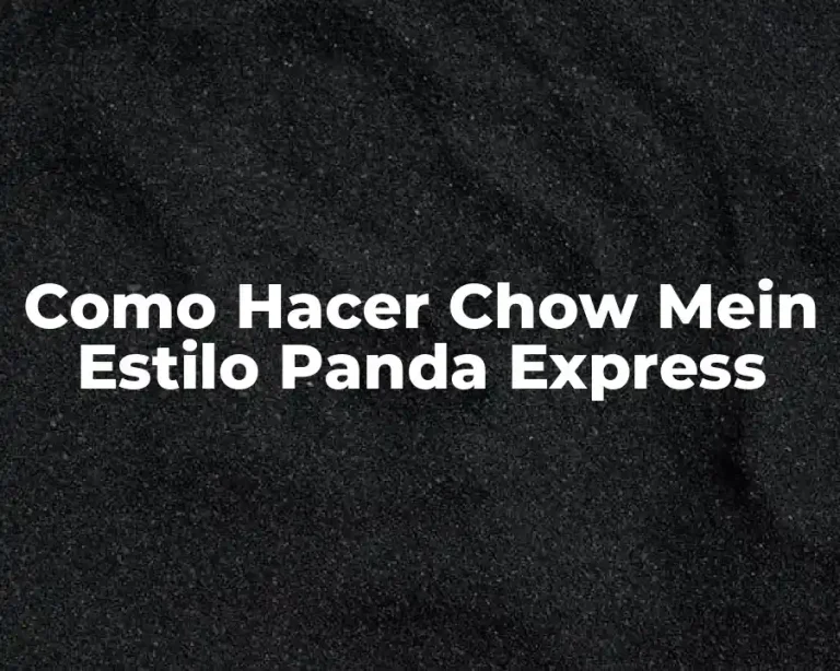 Como Hacer Chow Mein Estilo Panda Express