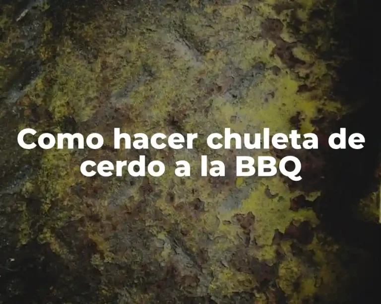 Como hacer chuleta de cerdo a la BBQ