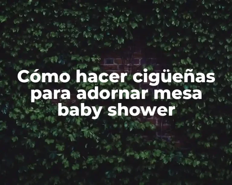 Cómo hacer cigüeñas para adornar mesa baby shower