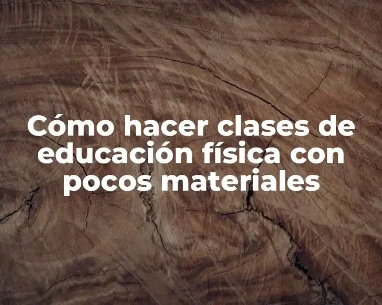 Cómo hacer clases de educación física con pocos materiales