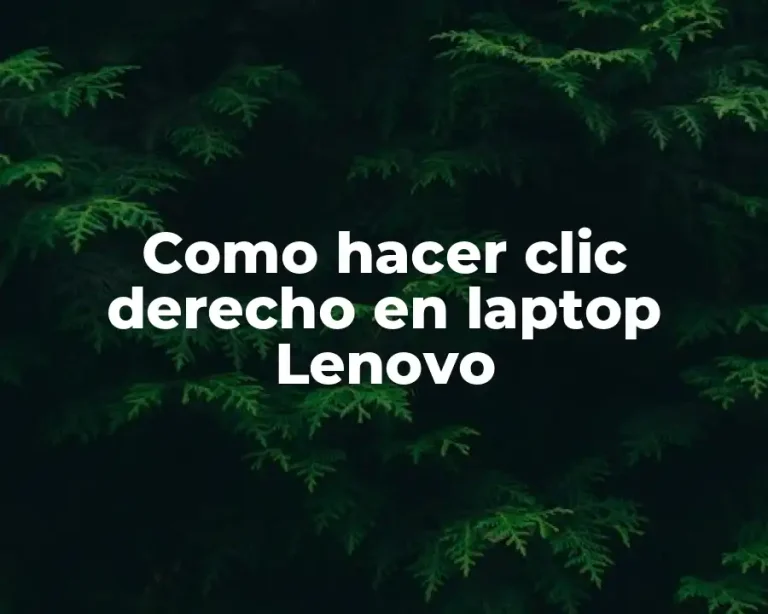 Como hacer clic derecho en laptop Lenovo