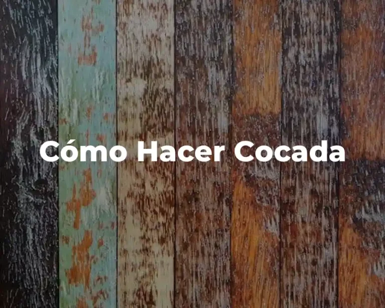 Cómo Hacer Cocada