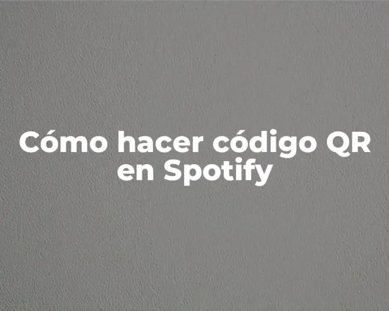 Cómo hacer código QR en Spotify