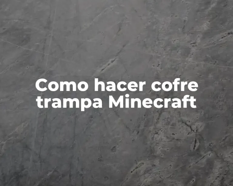 Como hacer cofre trampa Minecraft
