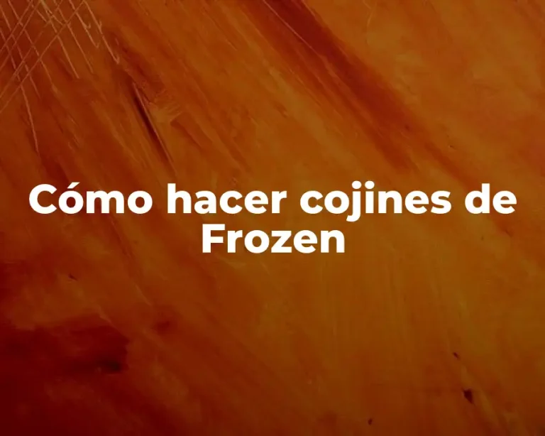 Cómo hacer cojines de Frozen