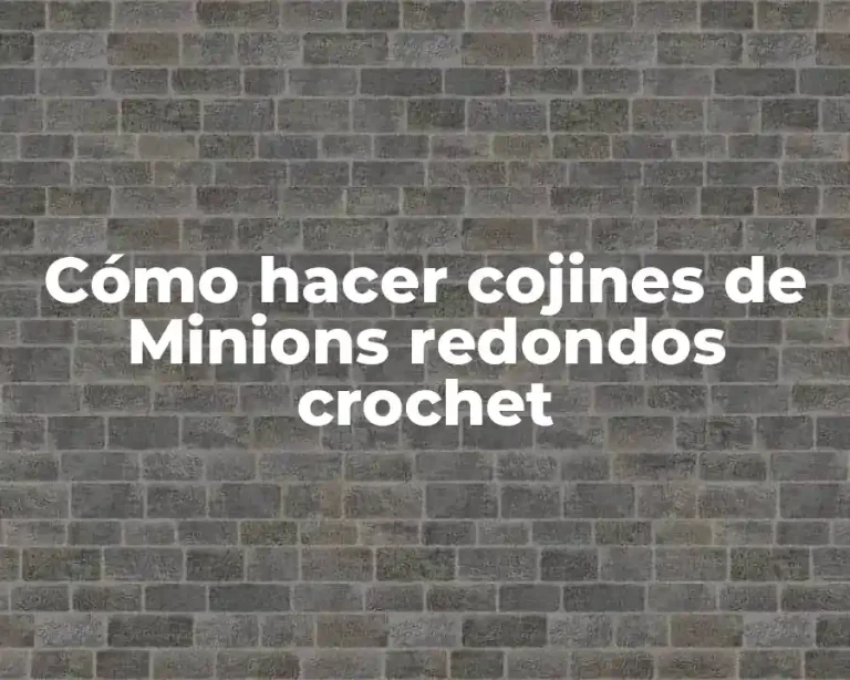 Cómo hacer cojines de Minions redondos crochet