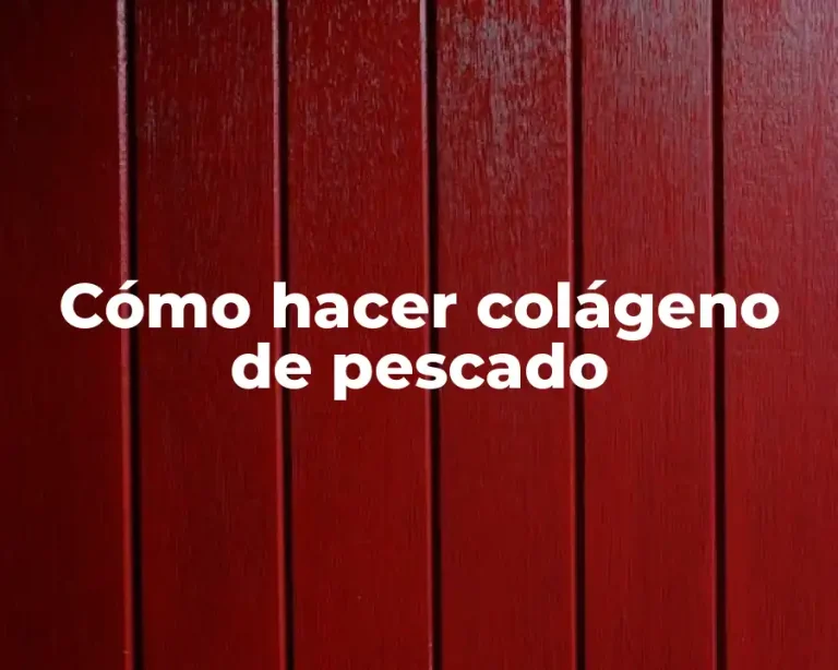 Cómo hacer colágeno de pescado