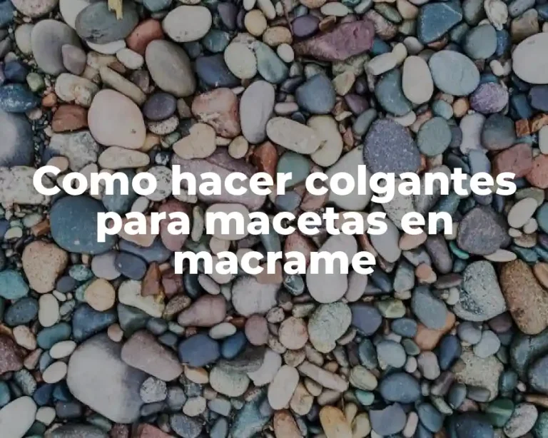 Como hacer colgantes para macetas en macrame