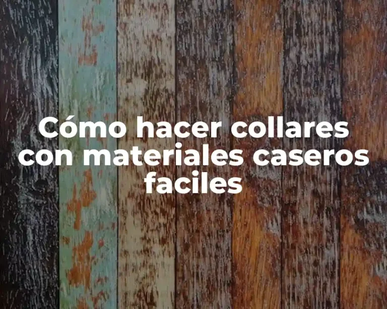 Cómo hacer collares con materiales caseros faciles