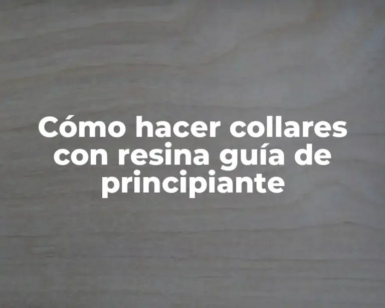 Cómo hacer collares con resina guía de principiante