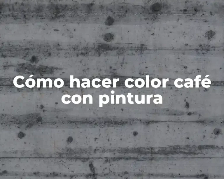 Cómo hacer color café con pintura