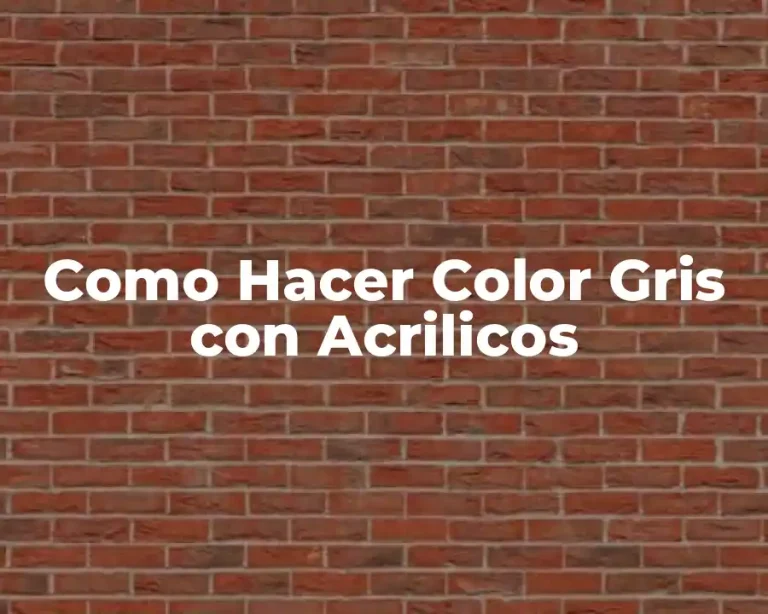 Como Hacer Color Gris con Acrilicos