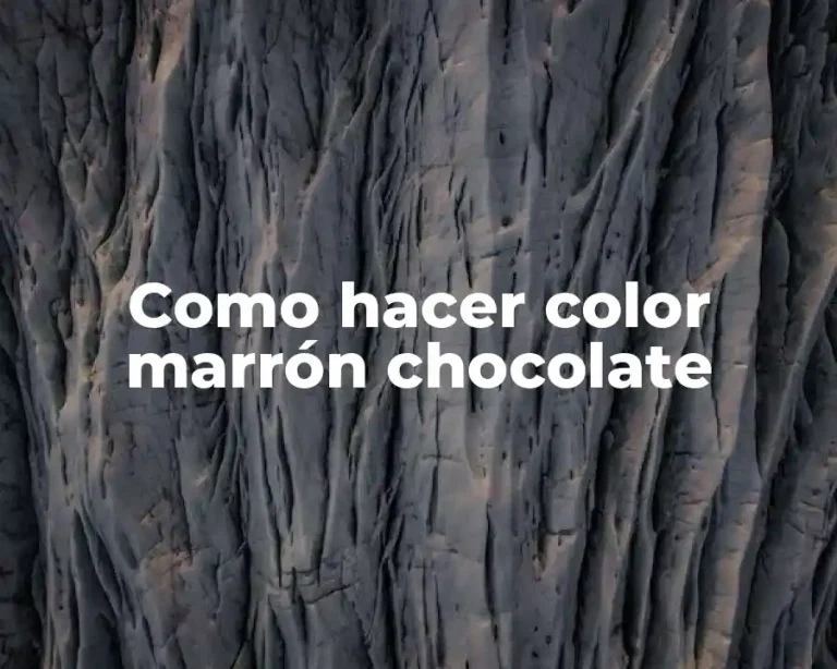 Como hacer color marrón chocolate