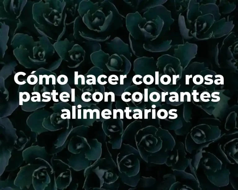 Cómo hacer color rosa pastel con colorantes alimentarios