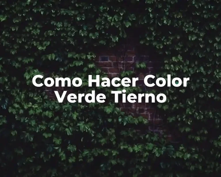 Como Hacer Color Verde Tierno