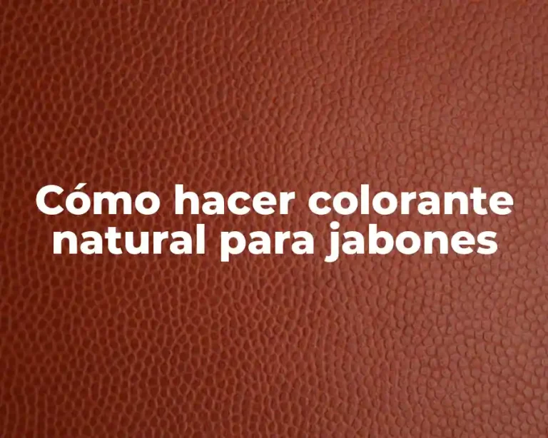 Cómo hacer colorante natural para jabones