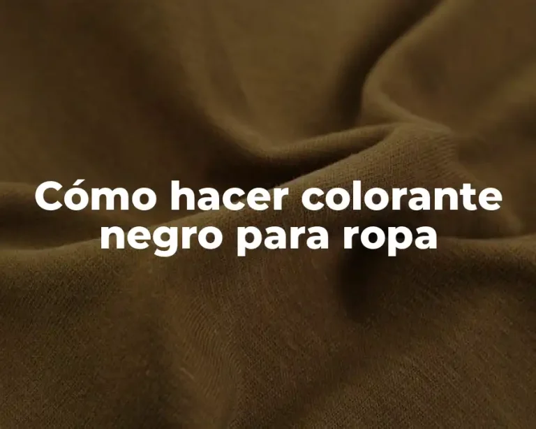 Cómo hacer colorante negro para ropa