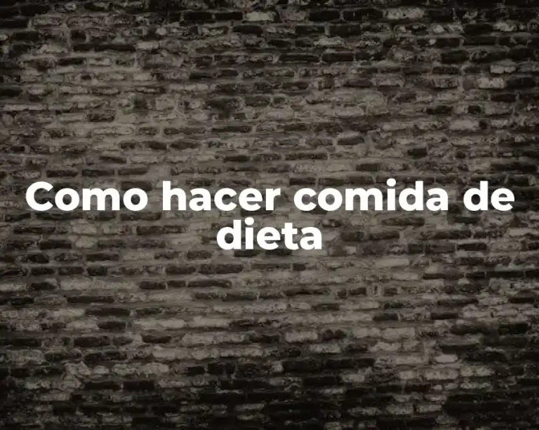 Como hacer comida de dieta