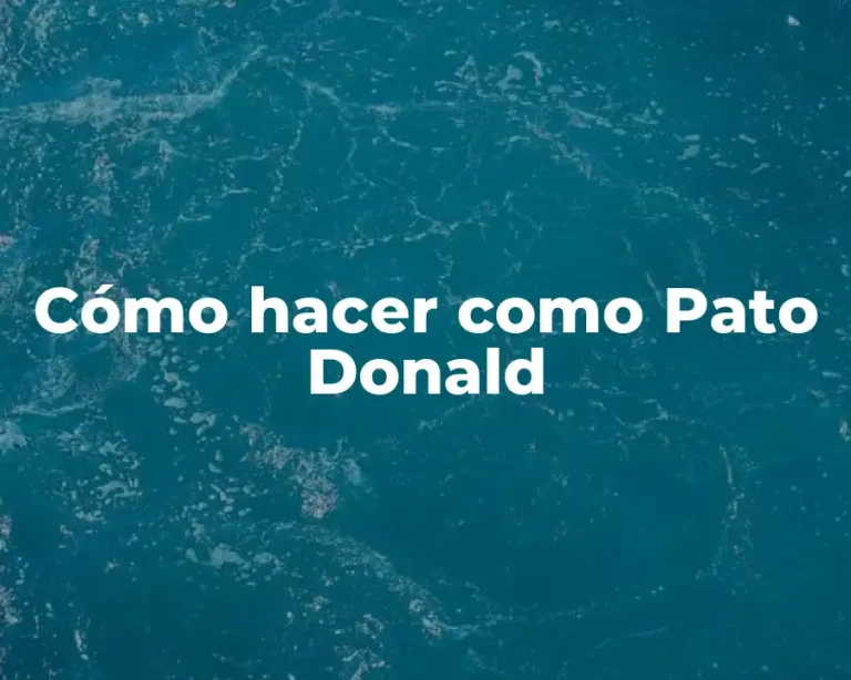 Cómo hacer como Pato Donald