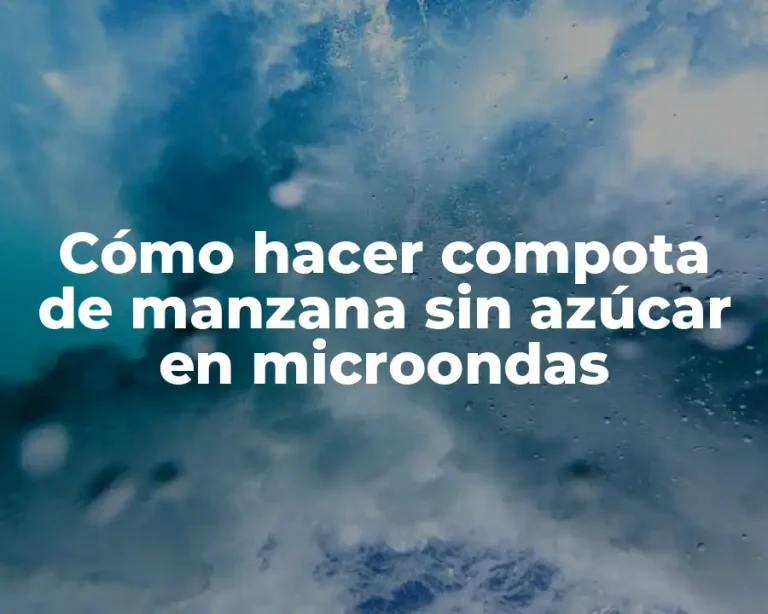 Cómo hacer compota de manzana sin azúcar en microondas