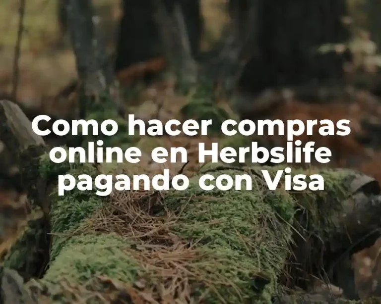 Como hacer compras online en Herbslife pagando con Visa