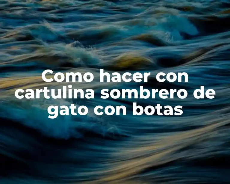 Como hacer con cartulina sombrero de gato con botas