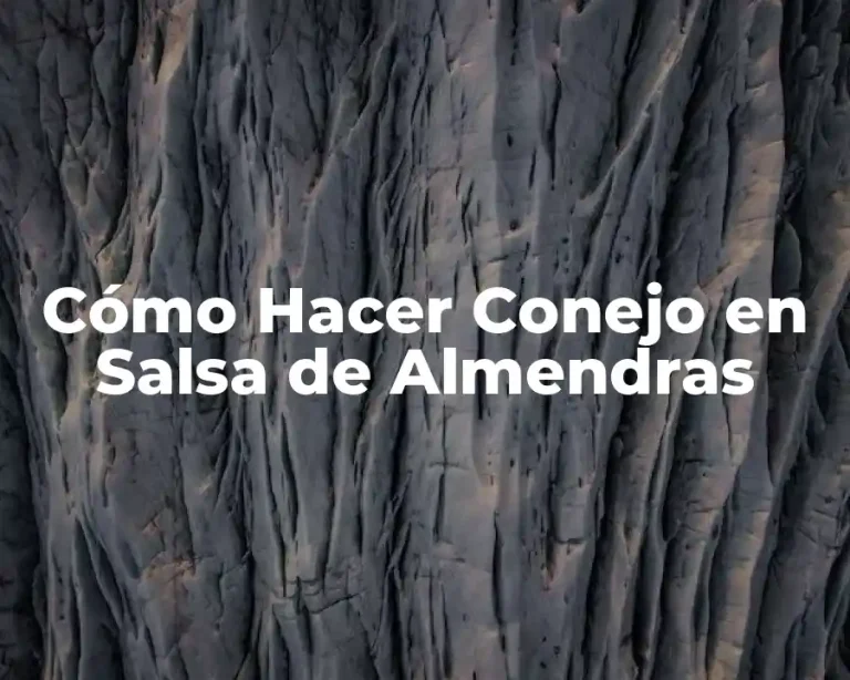 Cómo Hacer Conejo en Salsa de Almendras