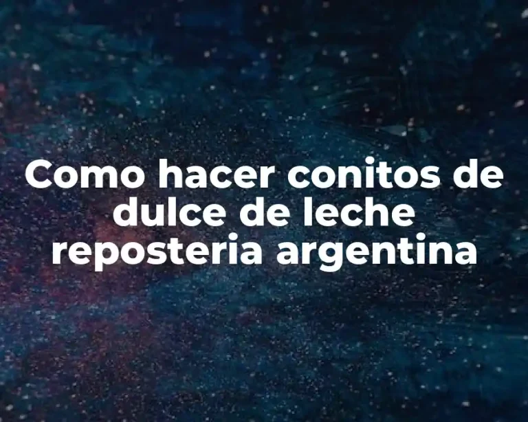 Como hacer conitos de dulce de leche reposteria argentina