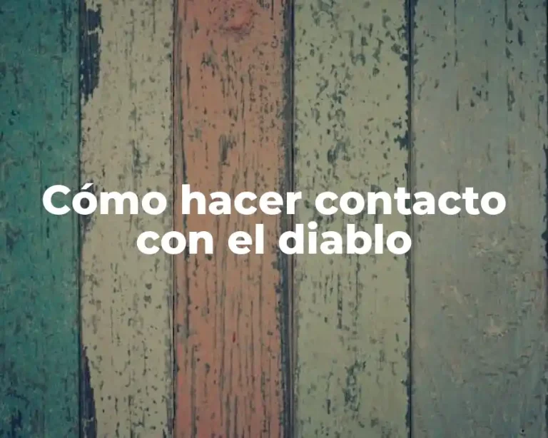Cómo hacer contacto con el diablo
