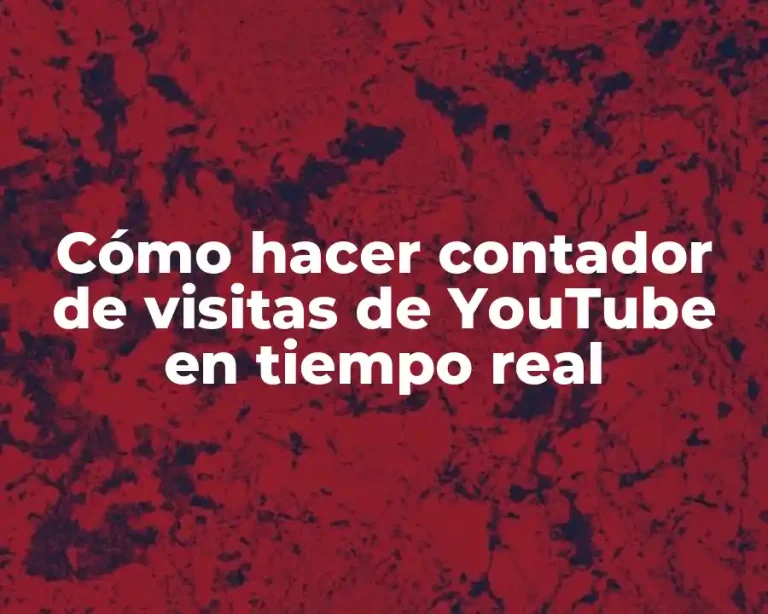 Cómo hacer contador de visitas de YouTube en tiempo real