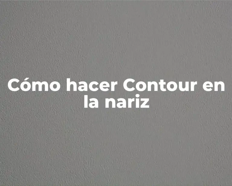Cómo hacer Contour en la nariz