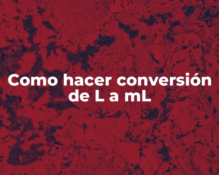Como hacer conversión de L a mL