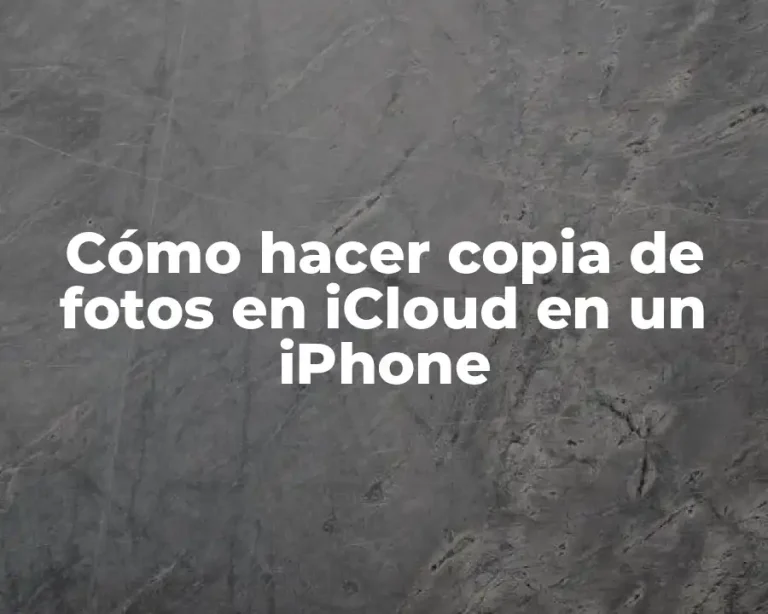 Cómo hacer copia de fotos en iCloud en un iPhone