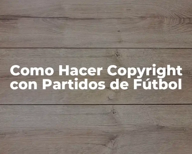 Como Hacer Copyright con Partidos de Fútbol