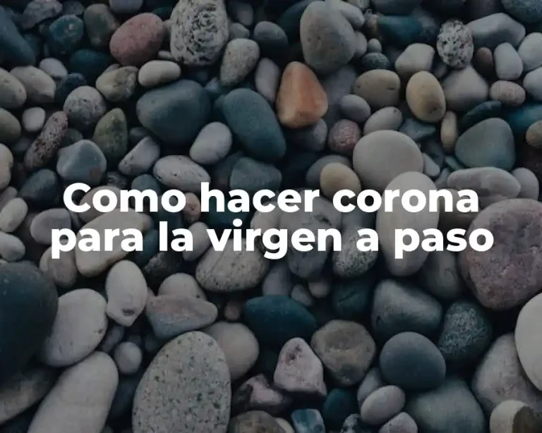 Como hacer corona para la virgen a paso