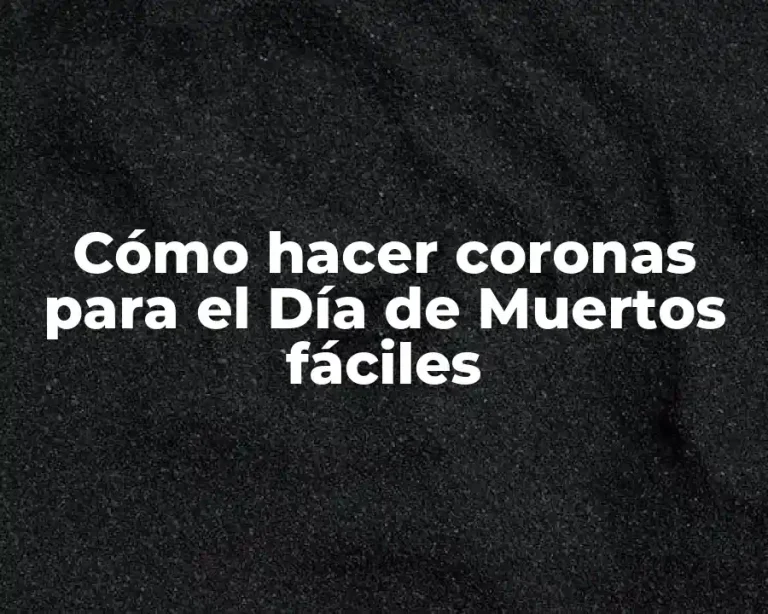 Cómo hacer coronas para el Día de Muertos fáciles