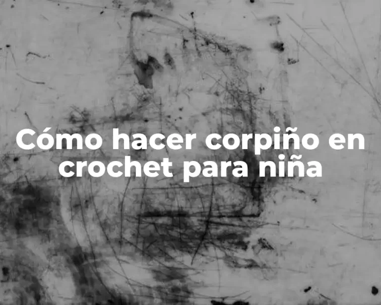 Cómo hacer corpiño en crochet para niña