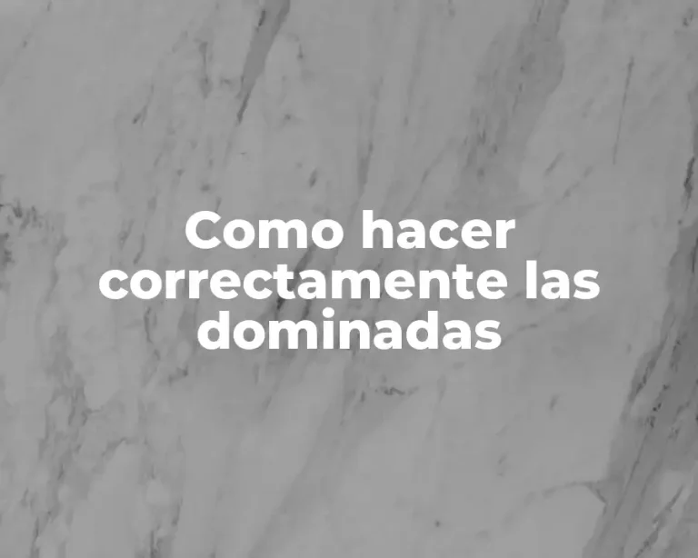 Como hacer correctamente las dominadas