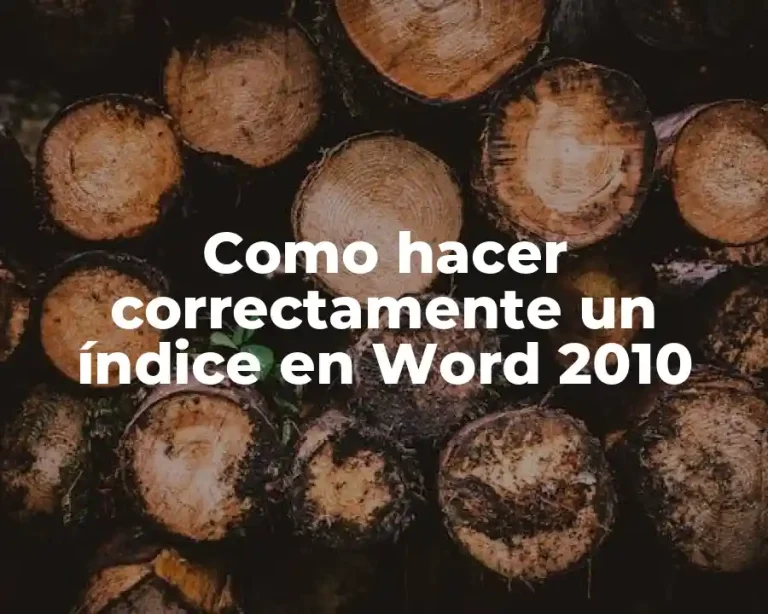 Como hacer correctamente un índice en Word 2010