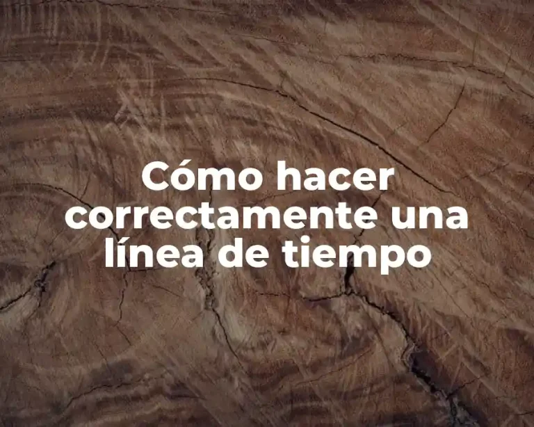 Cómo hacer correctamente una línea de tiempo