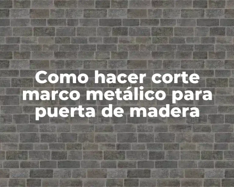 Como hacer corte marco metálico para puerta de madera