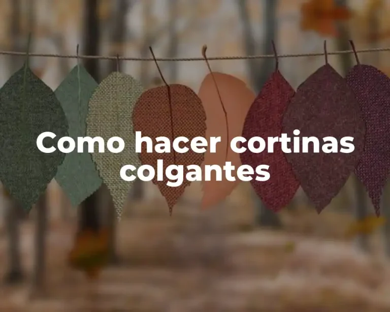 Como hacer cortinas colgantes