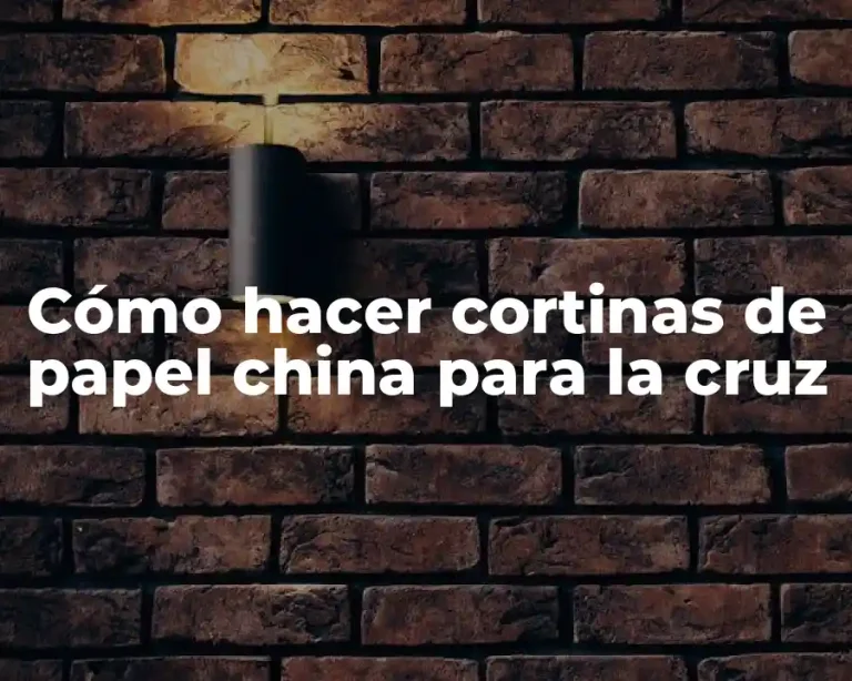 Cómo hacer cortinas de papel china para la cruz