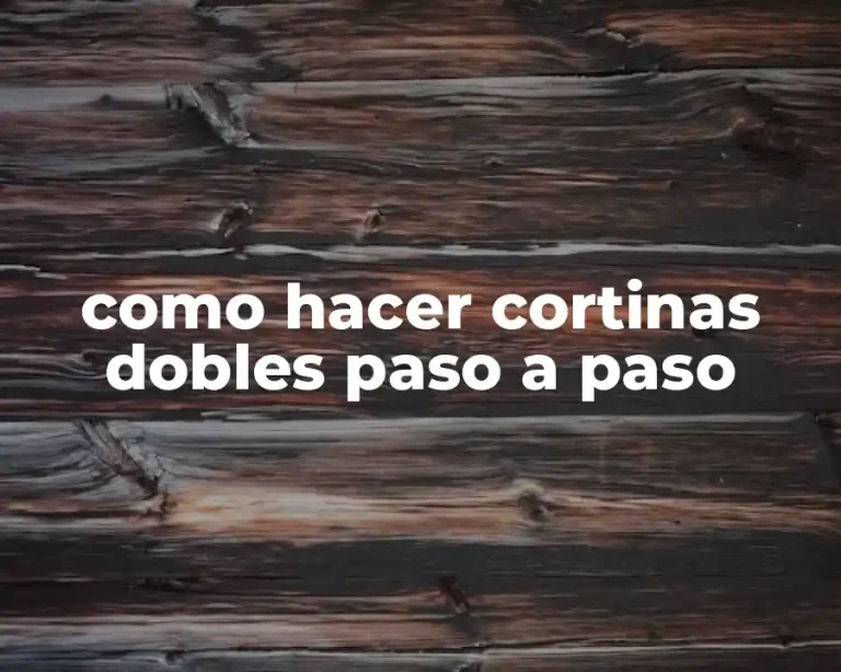 como hacer cortinas dobles paso a paso