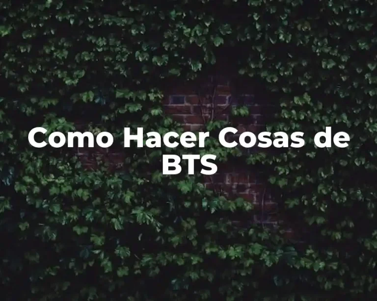 Como Hacer Cosas de BTS