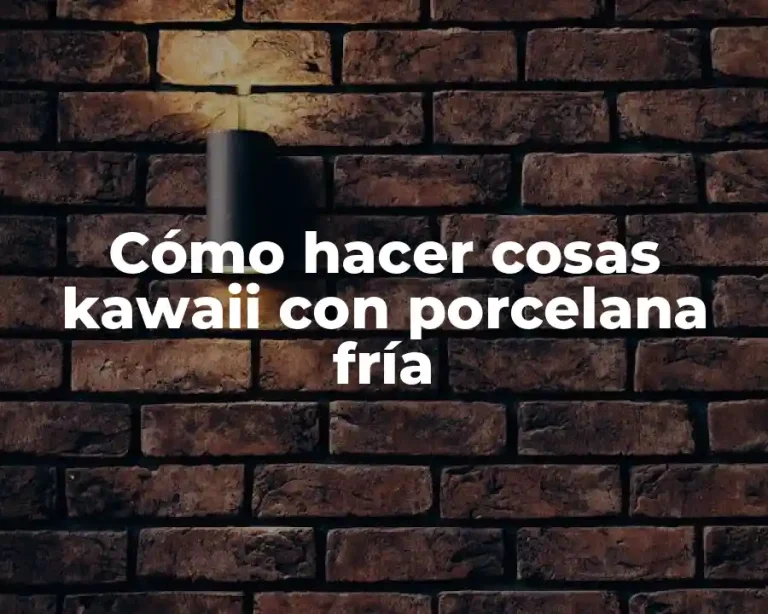 Cómo hacer cosas kawaii con porcelana fría