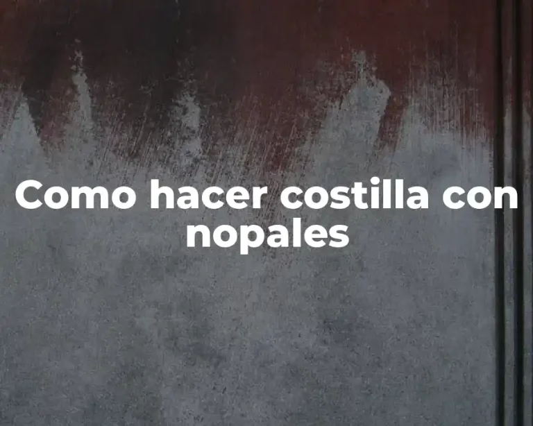 Como hacer costilla con nopales